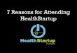 7 reasons for attending HealthStartup
