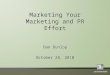 Marketing Your Marketing - NESHCo Presentation