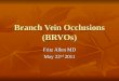 BRANCH RETINAL VEIN OCCLUSION by  Fritz Allen MD COPE ID 31524-CL