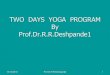 Prof.dr.deshpande training of yoga