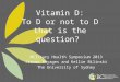Vitamin d presentation military health symposium