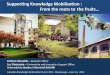 Supporting Knowledge Mobilization : From the roots to the fruits