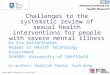 Challenges to the systematic review of sexual health interventions for people with severe mental illness