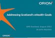 How to Address Scotland’s Five Strategic eHealth Goals an Orion Health Perspective