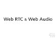 Web rtc+webaudio