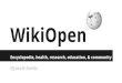 WikiOpen: Encyclopedia, health, research, education, & community