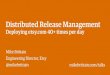 Distributed Release Management