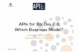 APIs for Biz Dev 2.0 - Which Business Model?