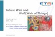 Future Web and WoT(Web of Things)