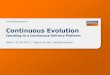 Continuous evolution - iterating to a continuous delivery platform