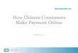 How Chinese Consumers Make Payment Online