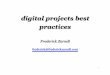 Digital projects best practices [xxxiii reunión nacional de archivos 201111]