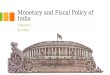 Monetary and fiscal policy of india