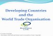 Developing Countries & the WTO