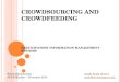 Crowdsourcing and crowfeeding - second version