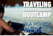 Traveling Entrepreneurship Bootcamp 5-26 August 2013, Isla Holbox, Mexico