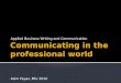 Communicating in the professional world