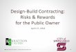 Design build risks and rewards for public owner