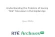 RTE: Opening Up Our Archives