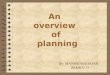 Overwiew of planning