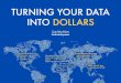 Turning your Data into Dollars - Post Expo