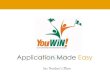 YouWiN: Application Made Easy