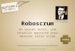 Mesurer scrum avec Roboscrum