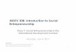 INDEV308 Class 9 - Social Entrepreneurship in the International Development Context