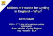 Funding for Cycling in England - Why?