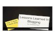 Lessons Learned In Blogging for LA2M Feb 2010