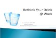 Rethink Your Drink @ Work