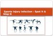 Sports Injury Infection: Spot It & Stop It