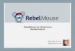 Rebel Webinar - RebelMouse for Newsrooms