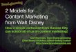 Walt Disney | 2 Essentials to Learn from a Content Marketing Genius