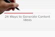 24 Easy Ways to Generate Content Ideas