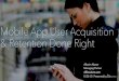 Mobile User Acquisition Done Right