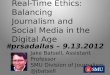 Real-Time Ethics: Balancing Journalism and Social Media in the Digital Age