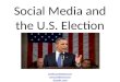 Social Media and the U.S. Election: Producing the Campaign