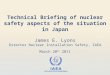 Technical Briefing of nuclear safety aspects of the situation in Japan, 20 March 2011