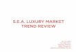 5 luxury market trends in Southeast Asia (July 2013)