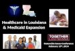 Healthcare in Louisiana & Medicaid Expansion