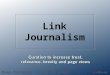 Link Journalism: Curation to increase trust, relevance, brevity and pageviews