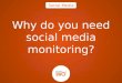 Why Do You Need Social Media Monitoring
