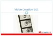 Video Creation 101: Creating Amateur Video Content on a Budget