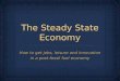 Steady state economy – jobs for a postgrowth economy
