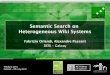 Semantic Search on Heterogeneous Wiki Systems - wikisym2010