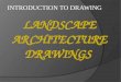 Landscape architecture drawings Presentation