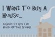 I Want To Buy A House: A Guide To Get The House Of Your Dreams