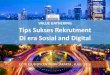 Tips Sukses Rekrutment Di era Sosial and Digital