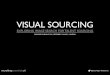 Visual Sourcing | Discover Sourcing | Oscar Mager